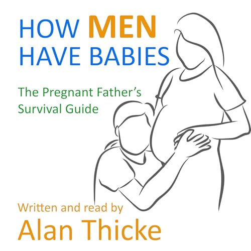 How Men Have Babies by Alan Thicke