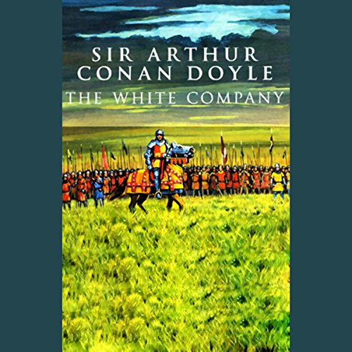 The White Company by Arthur Conan Doyle