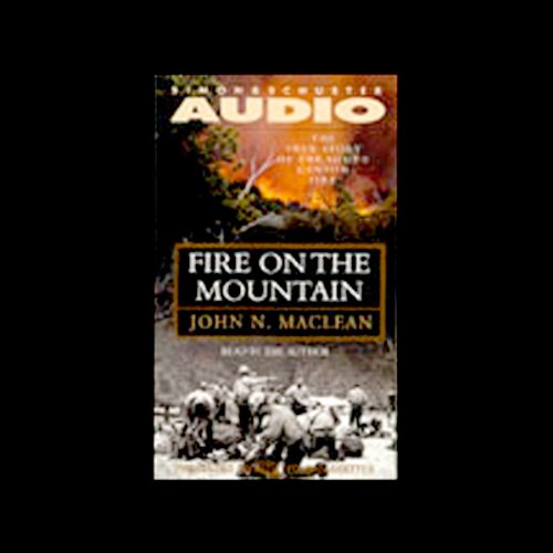 Fire on the Mountain by John N. Maclean
