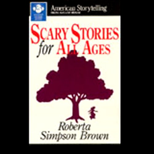 Scary Stories for All Ages