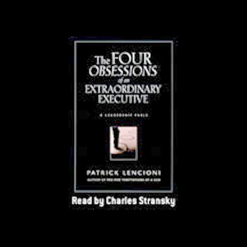 The Four Obsessions of an Extraordinary Executive