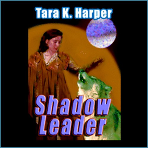Shadow Leader by Tara K. Harper