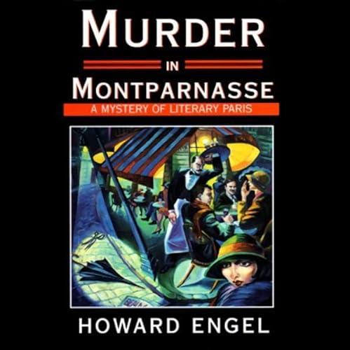 Murder in Montparnasse: A Mystery of Literary Paris