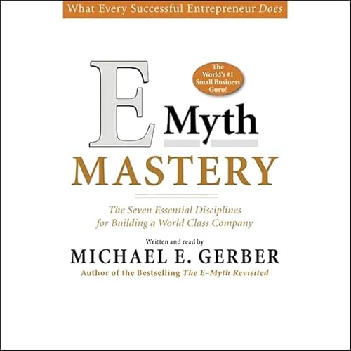 E-Myth Mastery