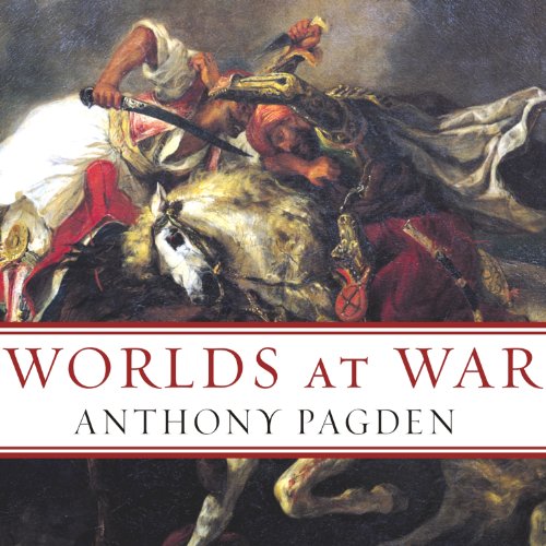 Worlds at War by Anthony Pagden