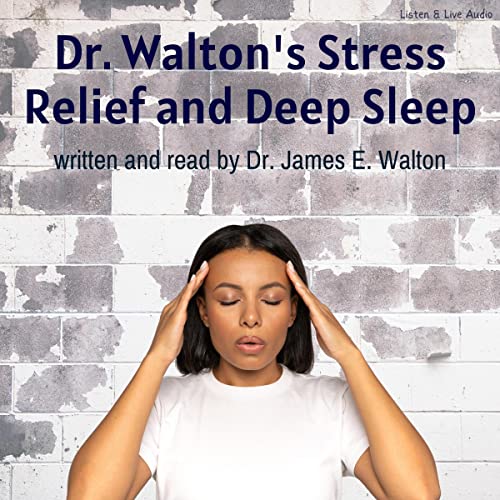 Dr. Walton's Stress Relief and Deep Sleep