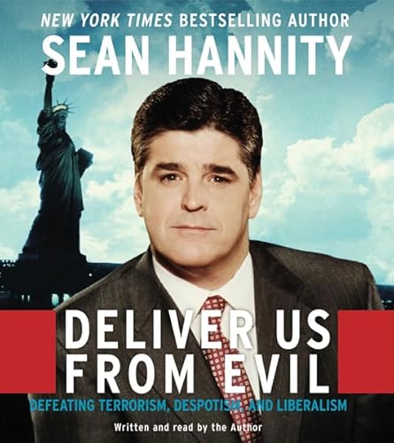 Deliver Us From Evil by Sean Hannity