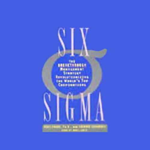 Six Sigma by Mikel Harry Ph.D.
