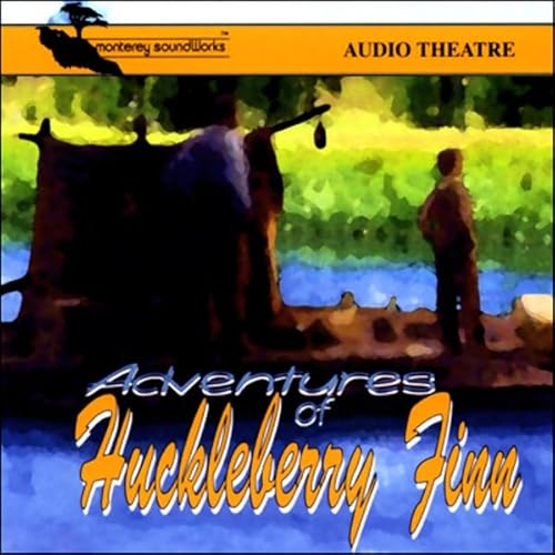 Adventures of Huckleberry Finn (Dramatized) by Mark Twain