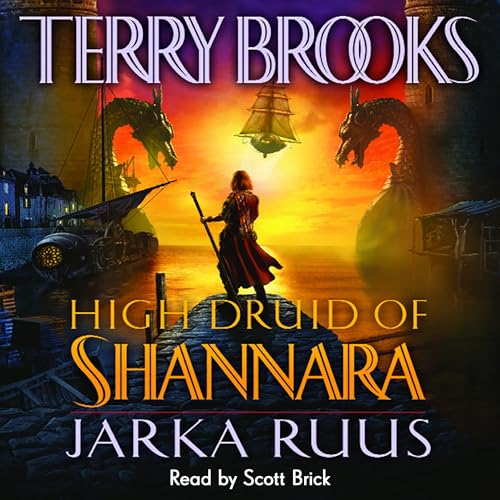 High Druid of Shannara: Jarka Ruus by Terry Brooks