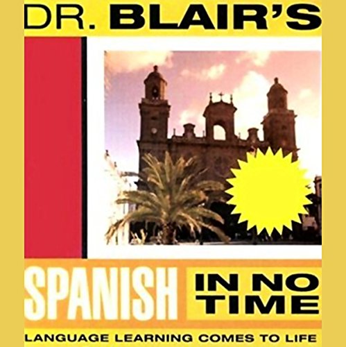Dr. Blair's Spanish in No Time