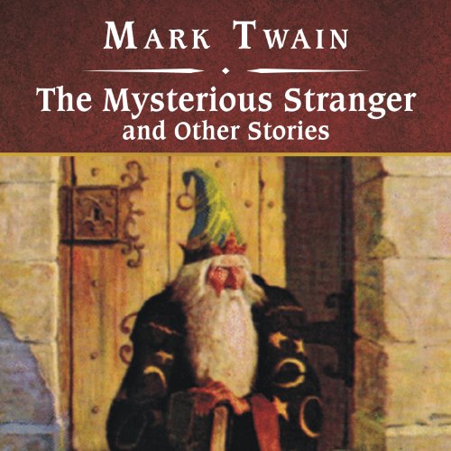 The Mysterious Stranger and Other Stories, with eBook