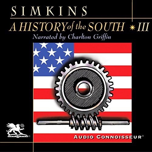 A History of the South, Volume 3 by Francis Butler Simkins