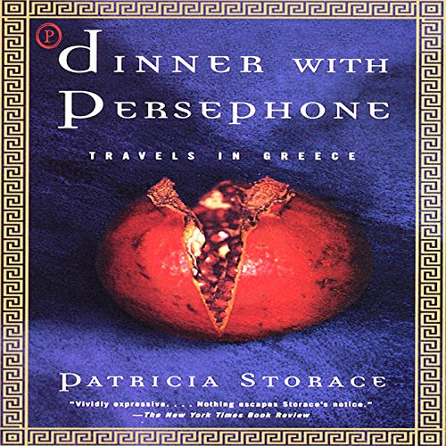 Dinner with Persephone by Patricia Storace