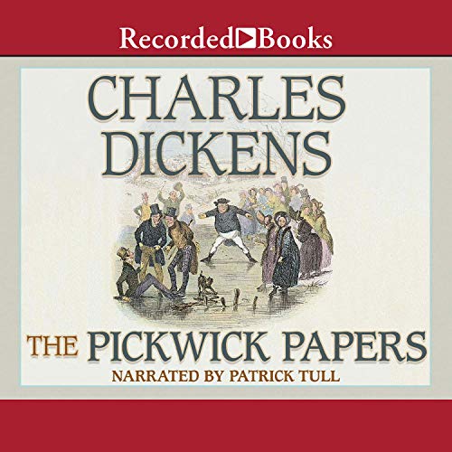 The Pickwick Papers, Volume 1 by Charles Dickens