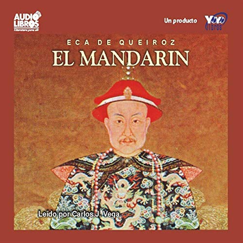 El Mandarin [The Mandarin] by Eca de Queiroz