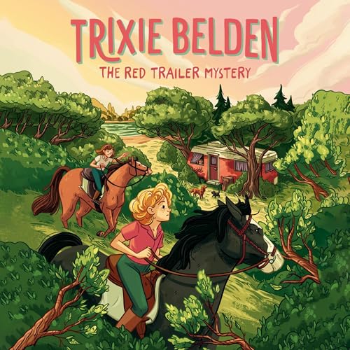 The Red Trailer Mystery: Trixie Belden