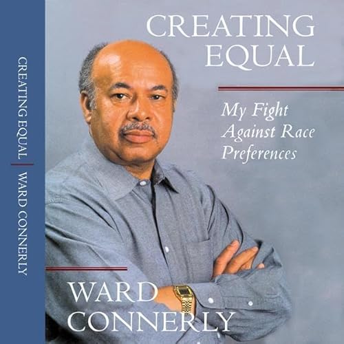 Creating Equal by Ward Connerly