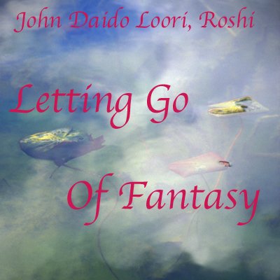 Letting Go of Fantasy