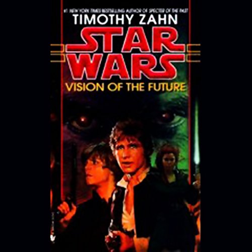Vision of the Future: Star Wars Legends (The Hand of Thrawn) by Timothy Zahn