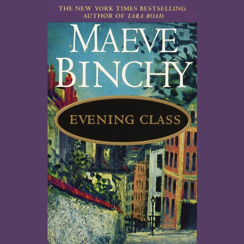 Evening Class by Maeve Binchy