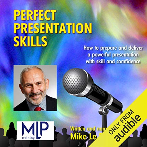 Perfect Presentation Skills by Mike Le Put