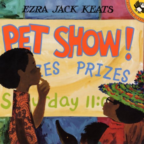 Pet Show! by Ezra Jack Keats