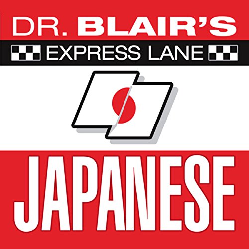 Dr. Blair's Express Lane: Japanese