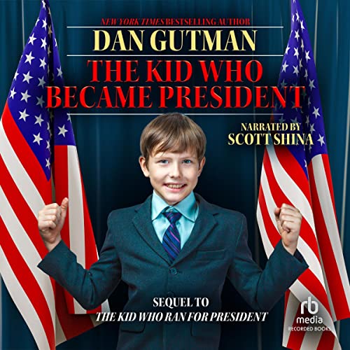The Kid Who Became President