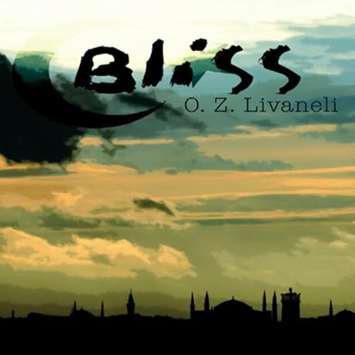 Bliss by O.Z. Livaneli