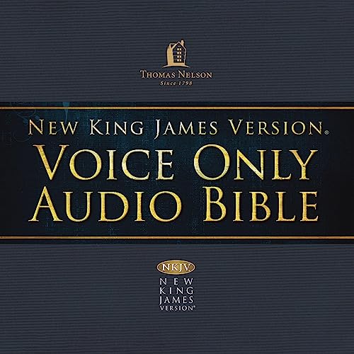 Voice Only Audio Bible - New King James Version, NKJV (Narrated by Bob Souer): Complete Bible