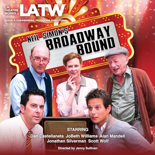 Broadway Bound (Dramatization) by Neil Simon