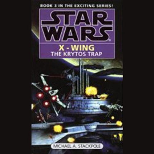 Star Wars: X-Wing: The Krytos Trap