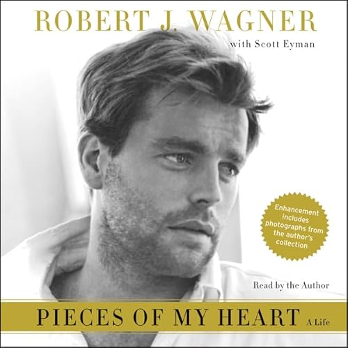Pieces of My Heart by Robert J. Wagner