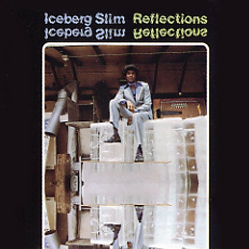 Reflections by Iceberg Slim