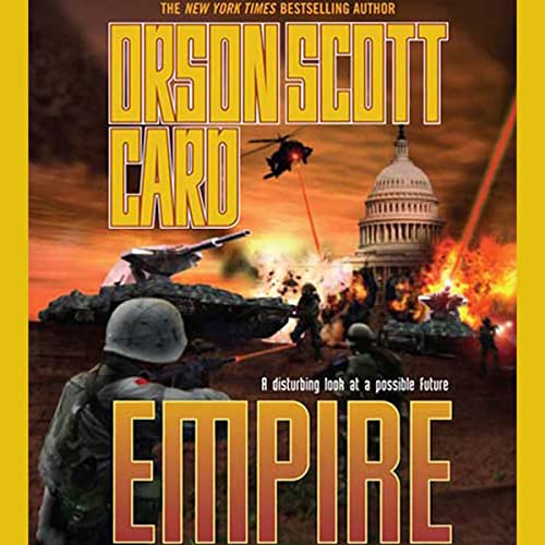 Empire: The Empire Duet, Part 1 by Orson Scott Card
