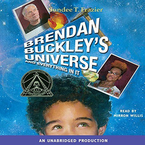 Brendan Buckley's Universe and Everything in It by Sundee T. Frazier