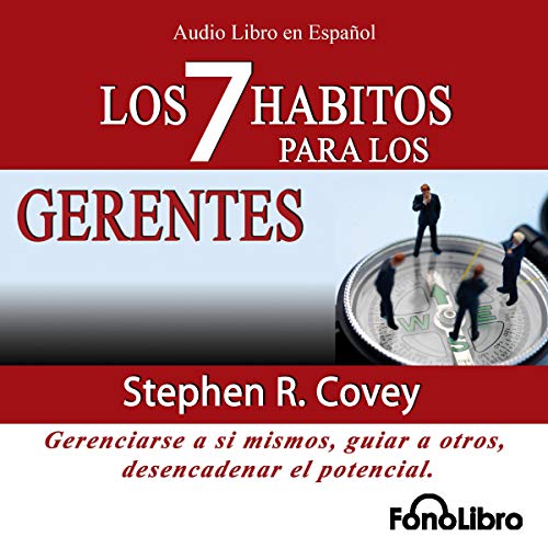 Los 7 Habitos para los Gerentes (Texto Completo)