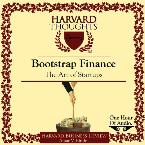 Bootstrap Finance by Amar V. Bhide