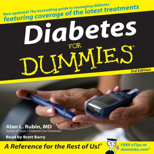 Diabetes For Dummies 3rd Edition by Alan Rubin