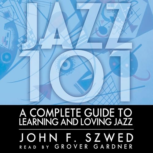 Jazz 101 by John F. Szwed