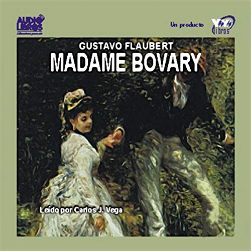 Madame Bovary [Spanish Edition]