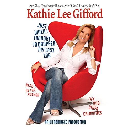 Just When I Thought I'd Dropped My Last Egg