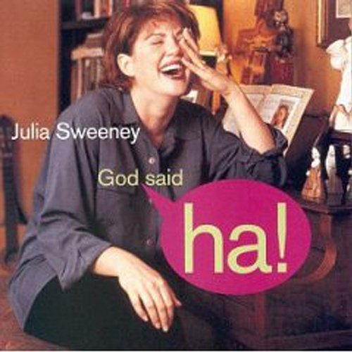God Said,'Ha!' by Julia Sweeney