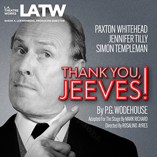 Thank You, Jeeves (Dramatized) by P. G. Wodehouse