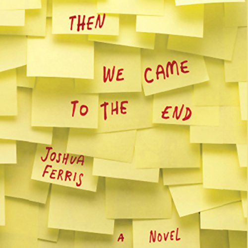 Then We Came to the End