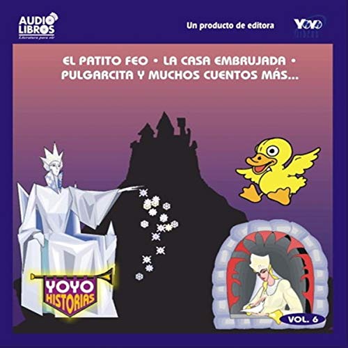 El Patito Feo, La Casa Embrujada, Pulgarcita & Muchos Cuentos Mas [The Ugly Duckling, The Haunted House, Thumbelina & Many More Tales] by Hans Christian Andersen