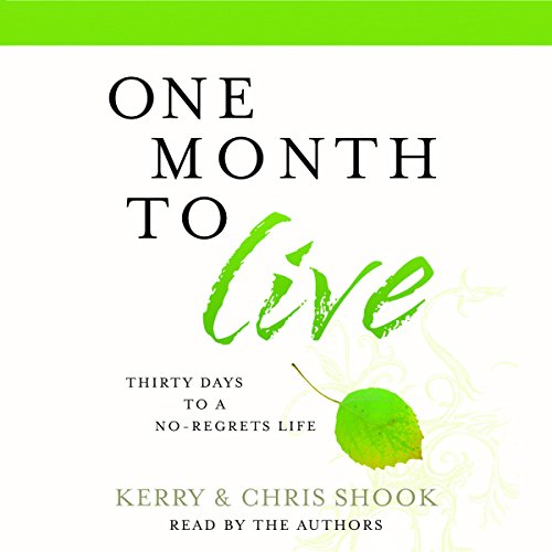 One Month to Live by Kerry Shook