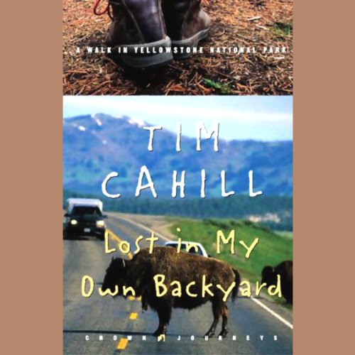 Lost In My Own Backyard by Tim Cahill