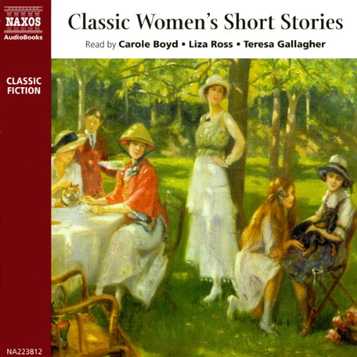 Classic Women's Short Stories (Unabridged Selections)